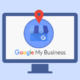 How To Optimise Your Google My Business Account